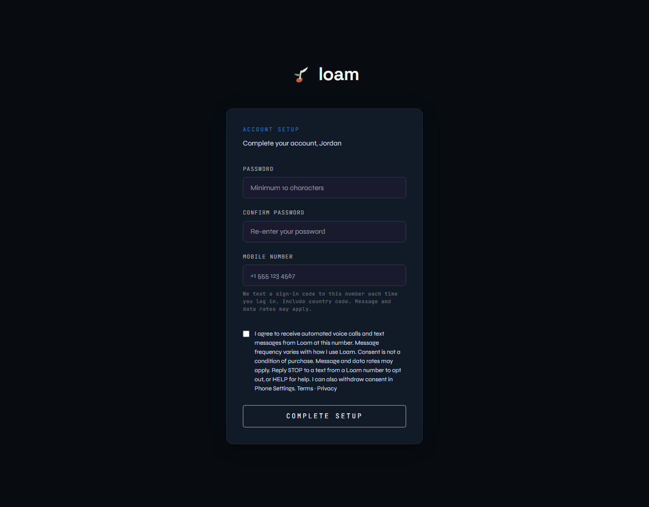 Loam account setup form with password, confirm password and mobile number fields, and an unchecked consent checkbox with the consent text and links to Terms and Privacy.